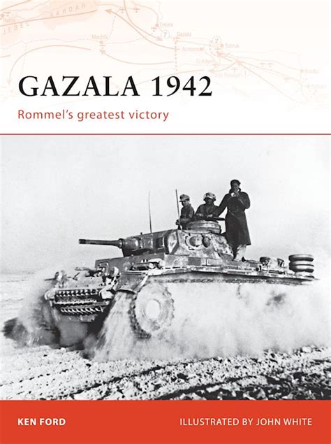 gazala 1942 rommels greatest victory campaign Kindle Editon