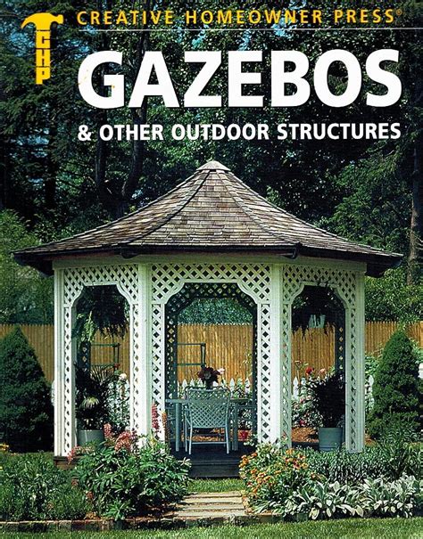 gazebos and other outdoor structures Kindle Editon