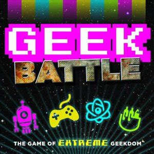 geek battle the game of extreme geekdom Kindle Editon