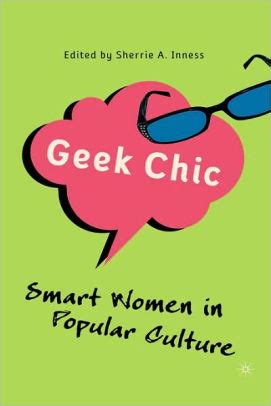 geek chic smart women in popular culture Kindle Editon