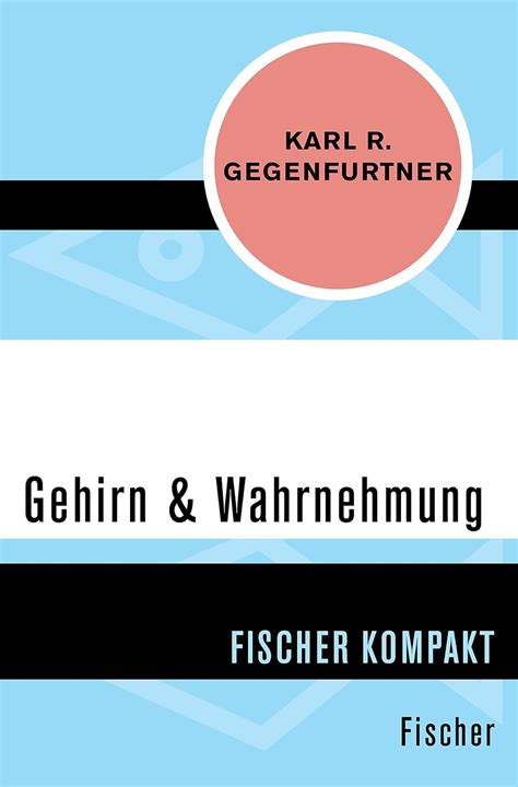 gehirn wahrnehmung karl r gegenfurtner ebook Doc