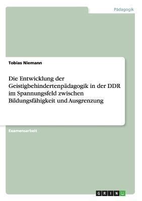 geistigbehindertenp dagogik ddr entwicklung bildungsf higkeit ausgrenzung Kindle Editon