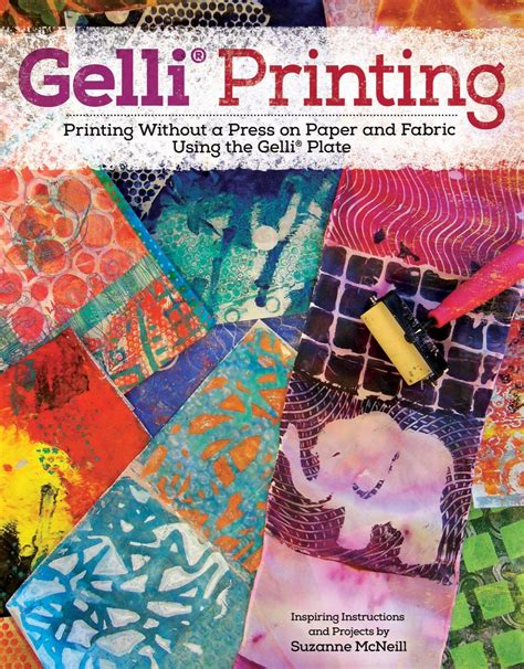 gelli printing printing without a press on paper and fabric Kindle Editon
