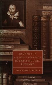 gender and literacy on stage in early modern england gender and literacy on stage in early modern england Epub