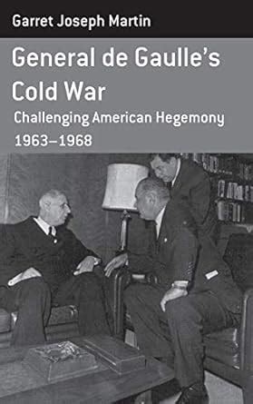 general gaulles cold war challenging Doc