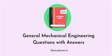 general mechanical engineering question and answers Doc