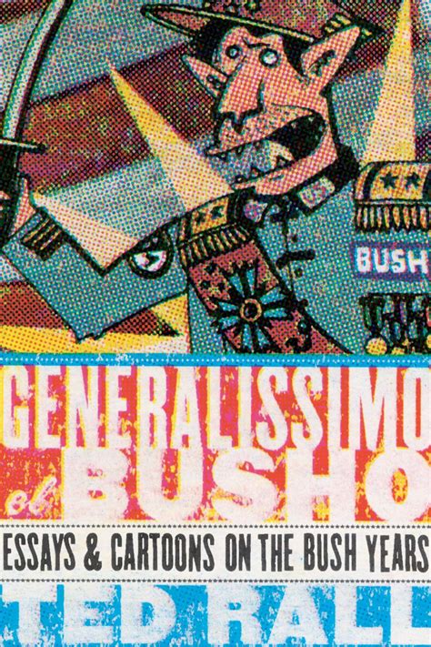 generalissimo el busho essays and cartoons on the bush years Epub