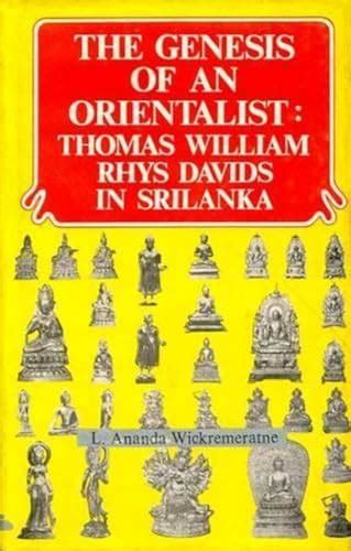 genesis of an orientalist thomas william rhys davids in sir lanka Doc