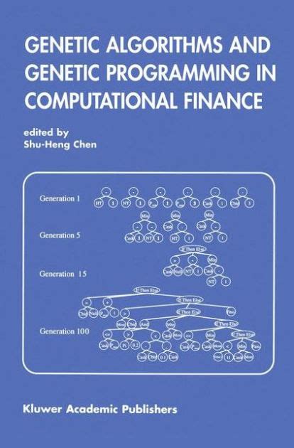 genetic algorithms and genetic programming in computational finance Doc