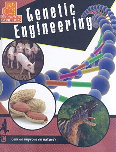 genetic engineering lets relate to genetics Kindle Editon
