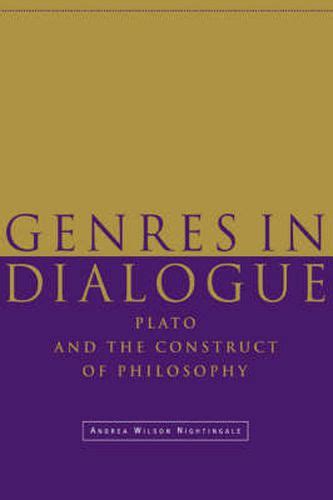 genres in dialogue plato and the construct of philosophy Doc