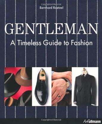 gentleman a timeless guide to fashion ullmann Reader