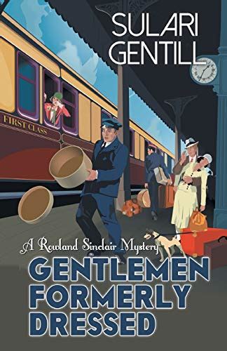 gentlemen formerly dressed a rowland sinclair mystery Doc