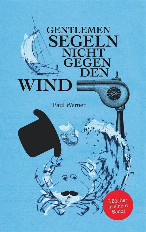 gentlemen segeln nicht gegen wind Doc