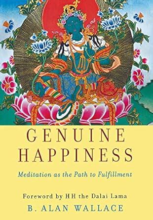 genuine happiness meditation as the path to fulfillment Reader