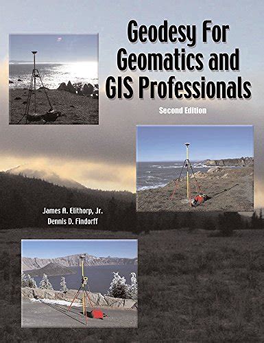 geodesy for geomatics and gis professionals Ebook Doc