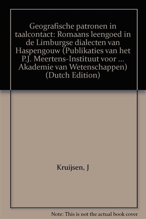 geografische patronen in taalcontact romaans leengoed in de limburgse dialecten van haspengouw Reader