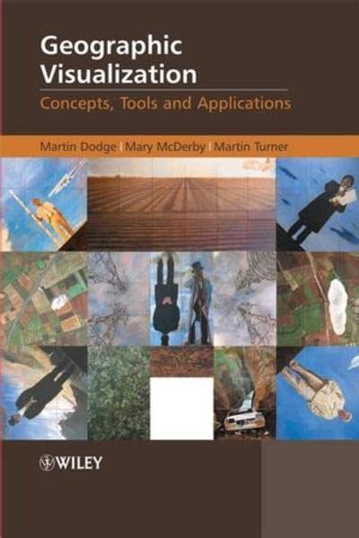 geographic visualization concepts tools and applications PDF