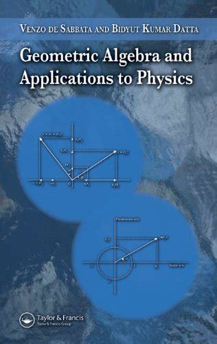 geometric algebra and applications to physics Doc