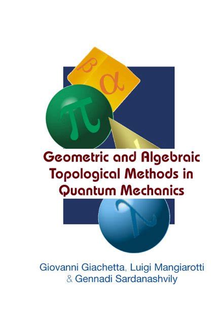 geometric and algebraic topological methods in quantum mechanics Epub