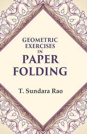 geometric exercises paper folding sundara PDF