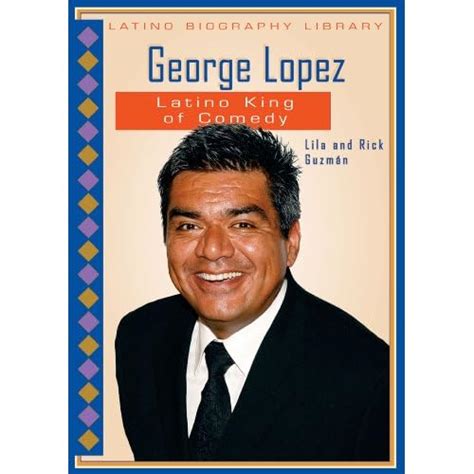 george lopez latino king of comedy latino biography library Reader