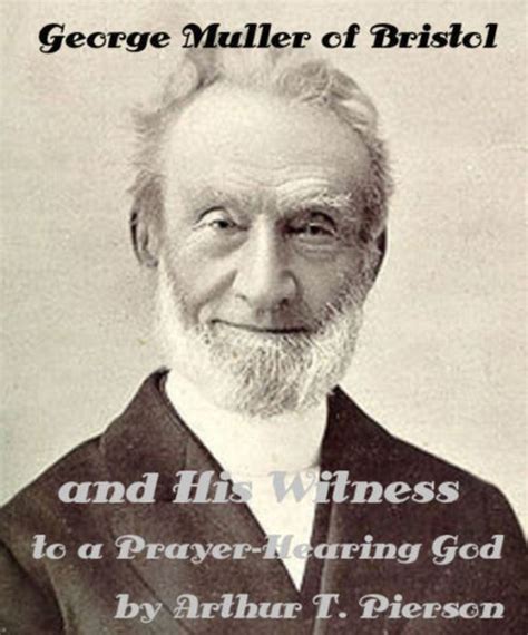 george muller of bristol his witness to a prayer hearing god Epub