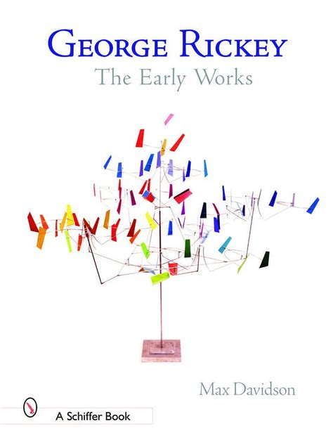 george rickey the early works schiffer book PDF