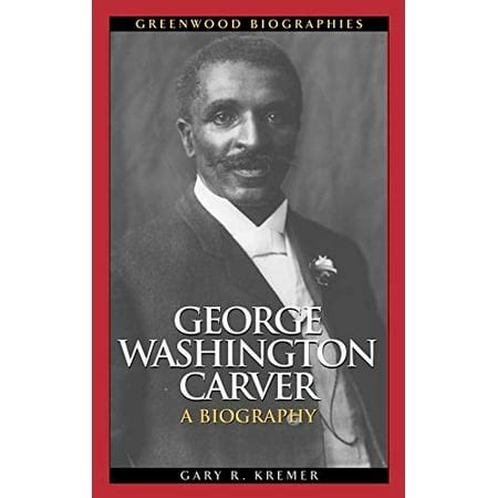 george washington carver a biography greenwood biographies Doc