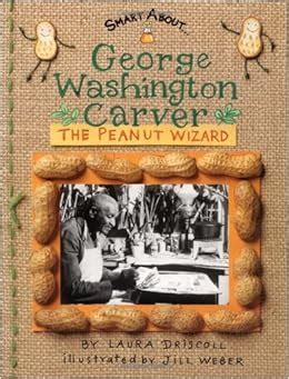 george washington carver the peanut wizard smart about history PDF