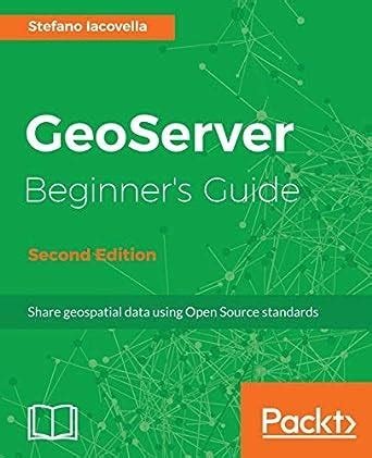 geoserver beginners guide download Doc