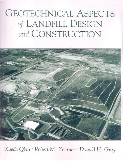 geotechnical aspects of landfill design and construction Epub