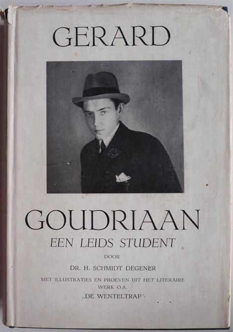 gerard goudriaan 1919 1949 een leids student Kindle Editon