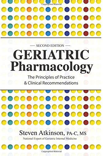 geriatric pharmacology the principles of practice and clinical recommendations Kindle Editon