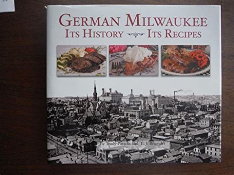 german milwaukee its history its recipes PDF