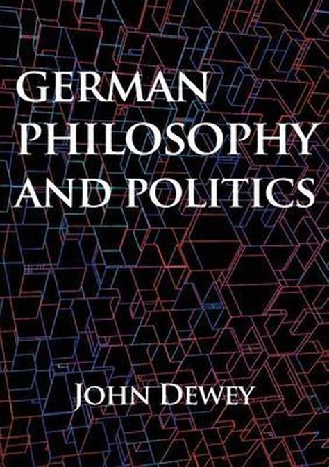 german philosophy politics john dewey Kindle Editon