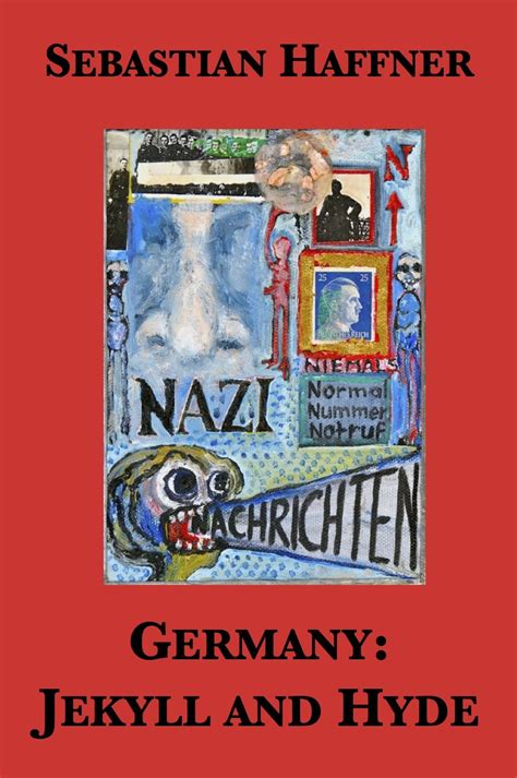germany jekyll and hyde an eyewitness analysis of nazi germany Reader