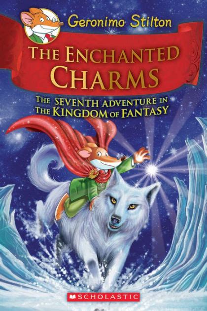 geronimo stilton and the kingdom of fantasy 7 the enchanted charms Epub