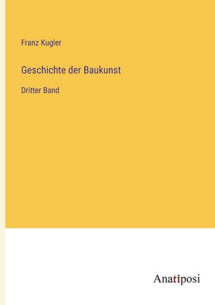 geschichte baukunst dritter franz kugler PDF