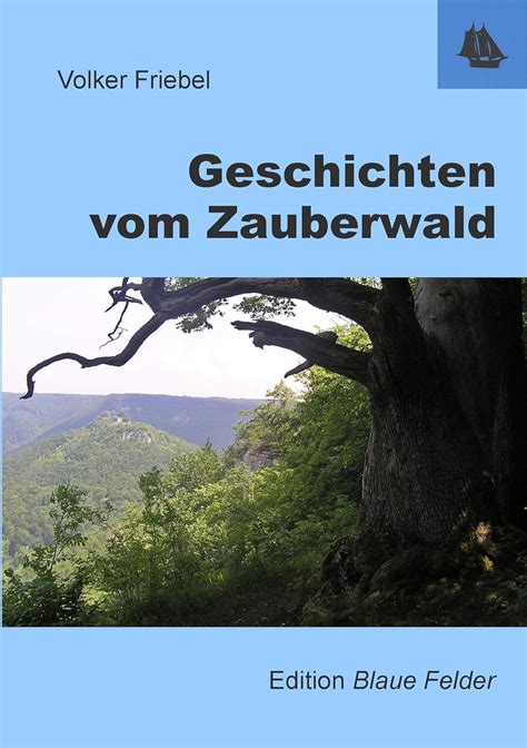 geschichten vom zauberwald volker friebel PDF