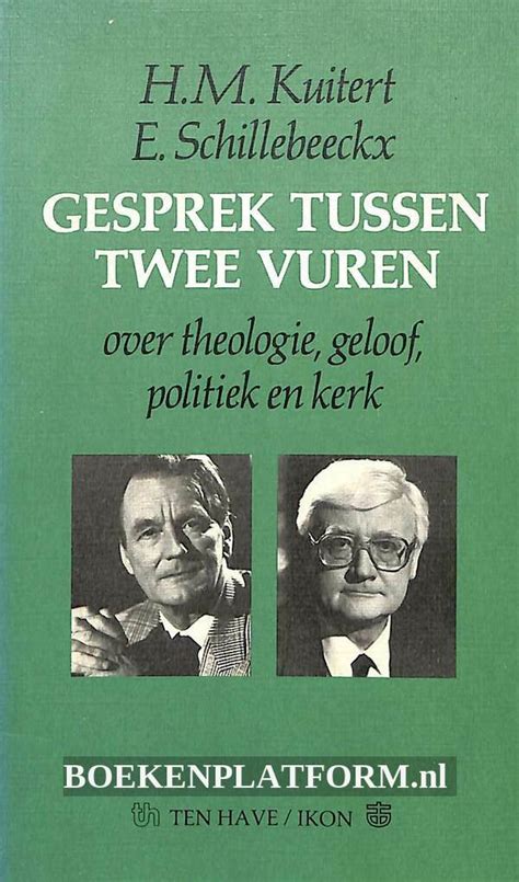 gesprek tussen twee vuren over theologie geloof politiek en kerk Reader