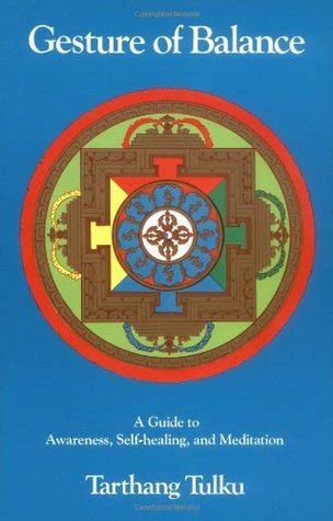 gesture of balance a guide to self healing and meditation nyingma psychology series Reader