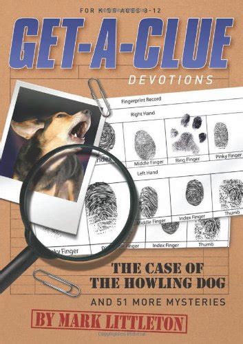 get a clue devotions the case of the howling dog and 51 more mysteries PDF