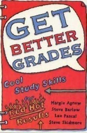 get better grades cool study skills for red hot results Doc