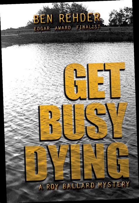 get busy dying roy ballard mysteries volume 2 PDF