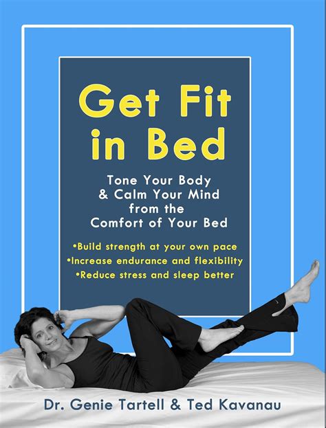 get fit in bed tone your body and calm your mind from the comfort of your bed Reader