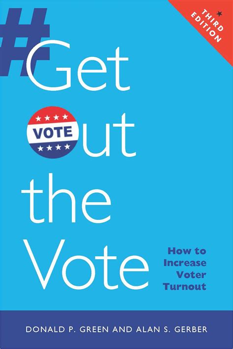 get out the vote how to increase voter turnout 2nd edition PDF