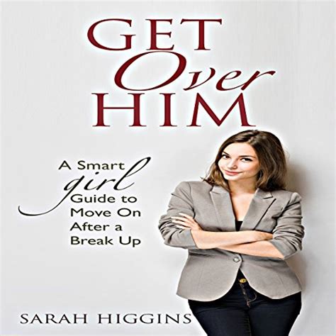 get over him a smart girl guide to move on after a break up Reader