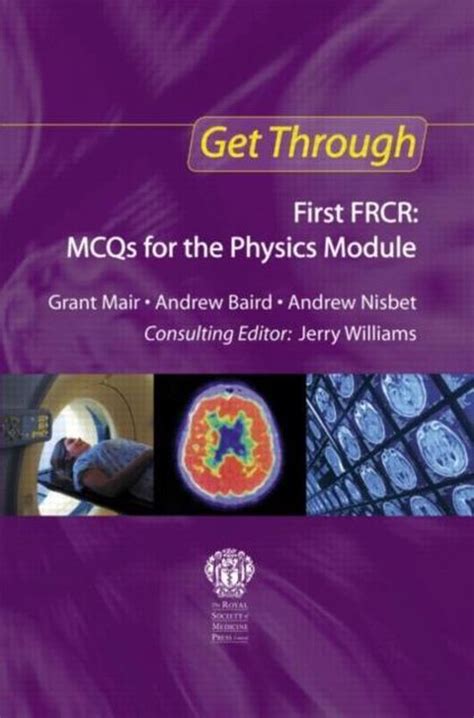 get through first frcr mcqs for the physics module Reader
