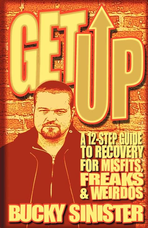 get up a 12 step guide to recovery for misfits freaks and weirdos Doc